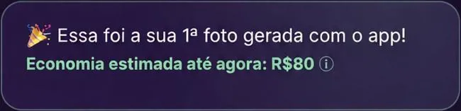 Card do app mostrando Economia estimada até agora: R$80 depois da primeira foto gerada
