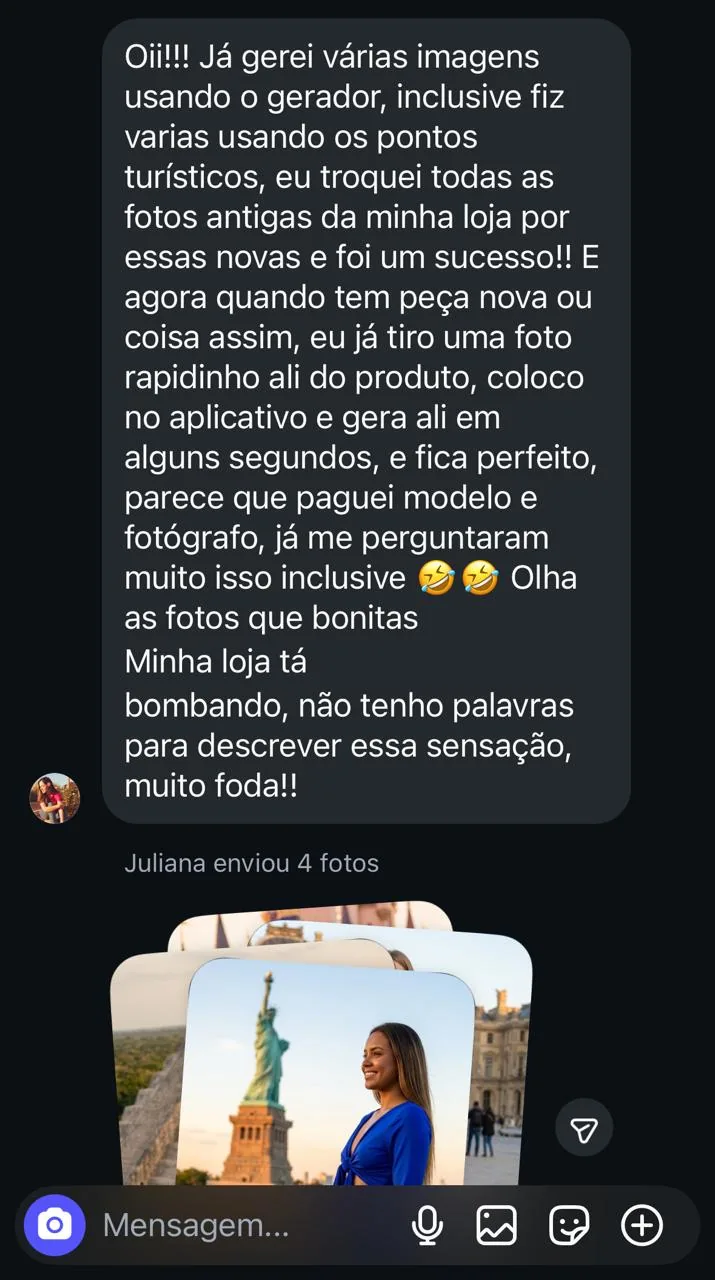 Print de mensagem da Juliana contando que trocou todas as fotos da loja e mostrando fotos geradas em pontos turísticos