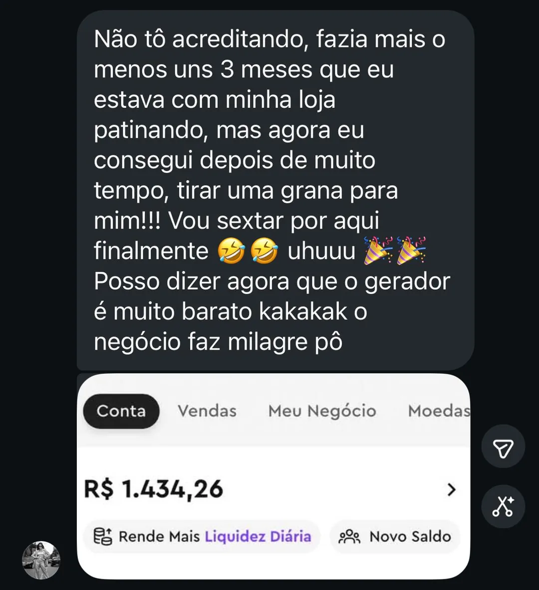 Print de mensagem de lojista comemorando que a loja voltou a dar dinheiro, com saldo de R$ 1.434,26